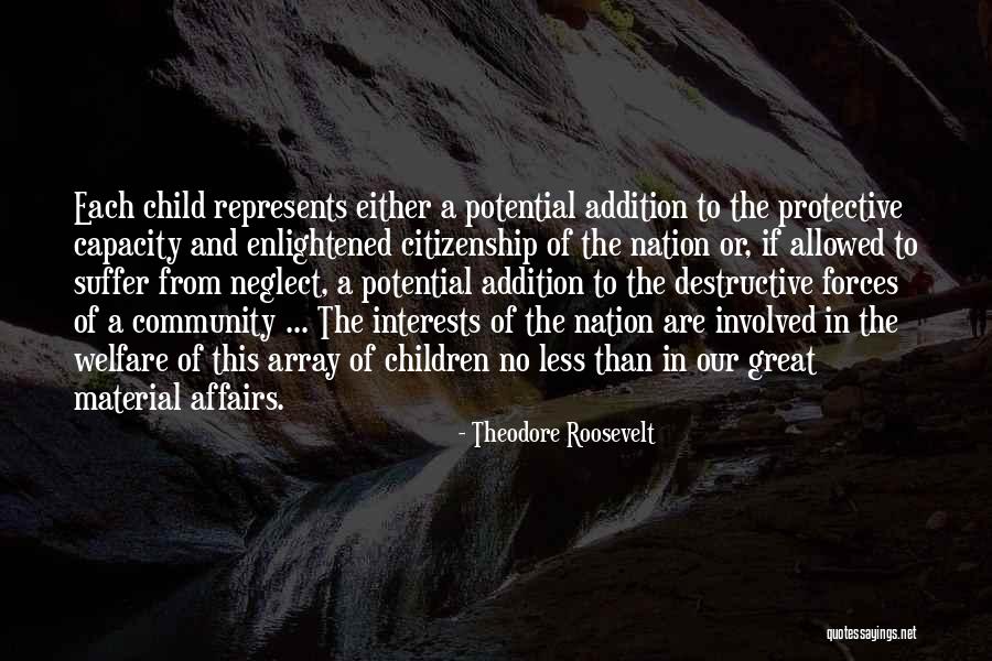 Children's Interests Quotes By Theodore Roosevelt