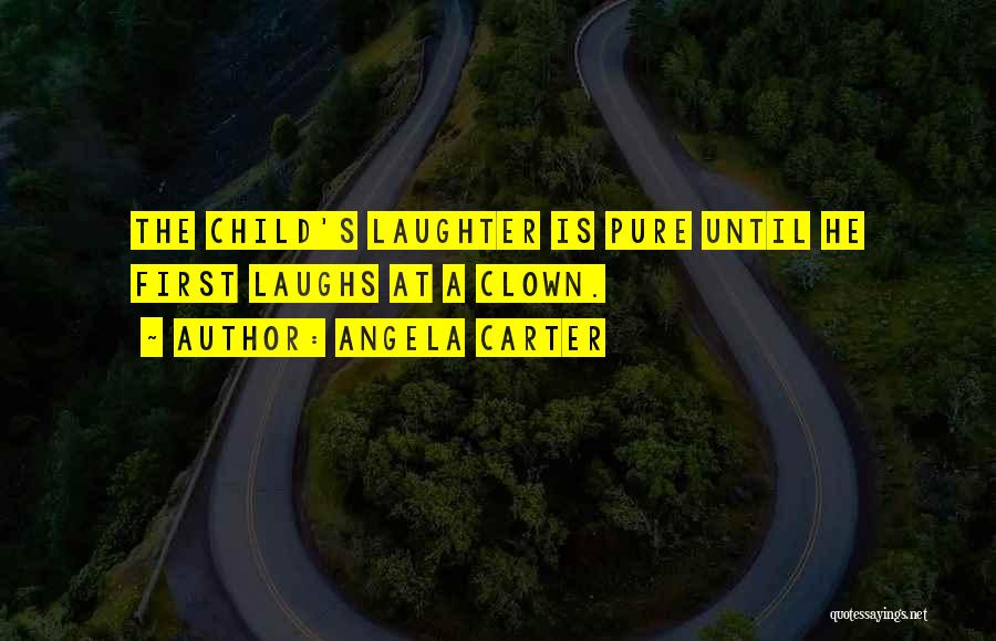 Children's Laughter Quotes By Angela Carter