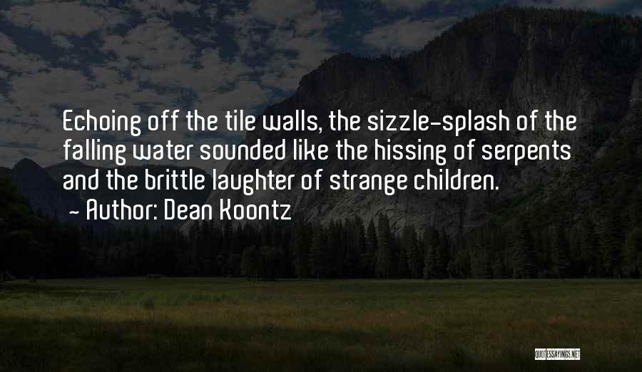 Children's Laughter Quotes By Dean Koontz