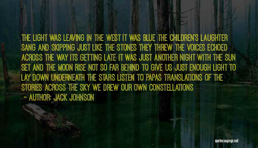 Children's Laughter Quotes By Jack Johnson