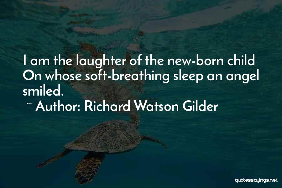 Children's Laughter Quotes By Richard Watson Gilder