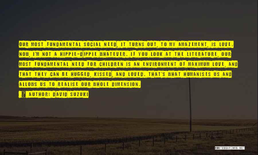 Children's Literature Love Quotes By David Suzuki Children's Literature Love Quotes By David Suzuki