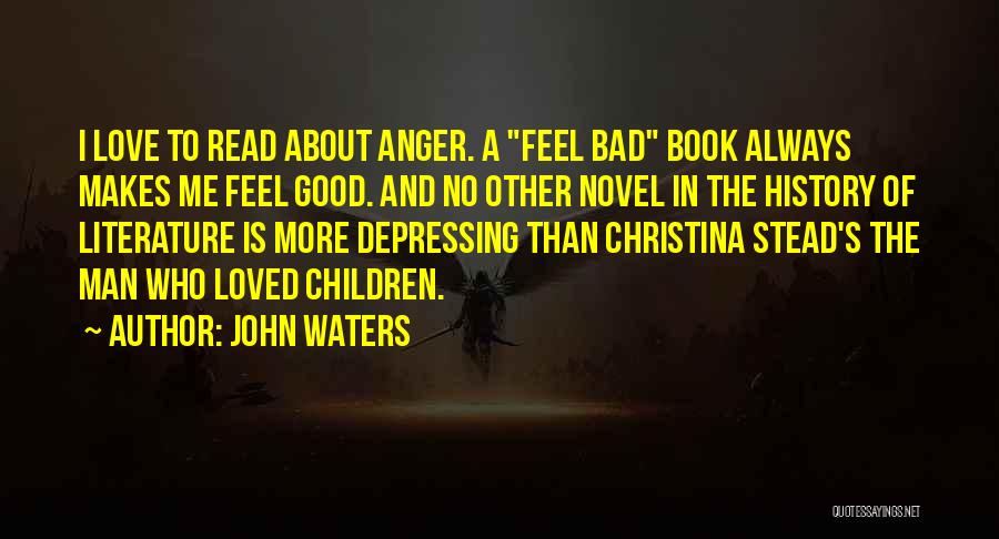 Children's Literature Love Quotes By John Waters
