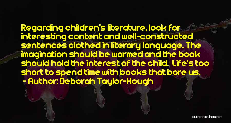 Children's Literature Quotes By Deborah Taylor-Hough