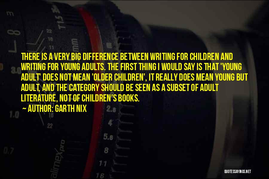 Children's Literature Quotes By Garth Nix