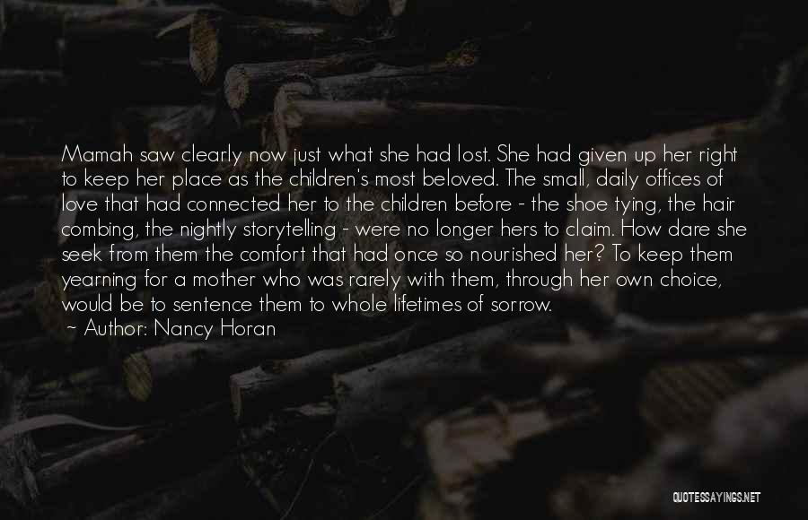 Children's Love For Mother Quotes By Nancy Horan