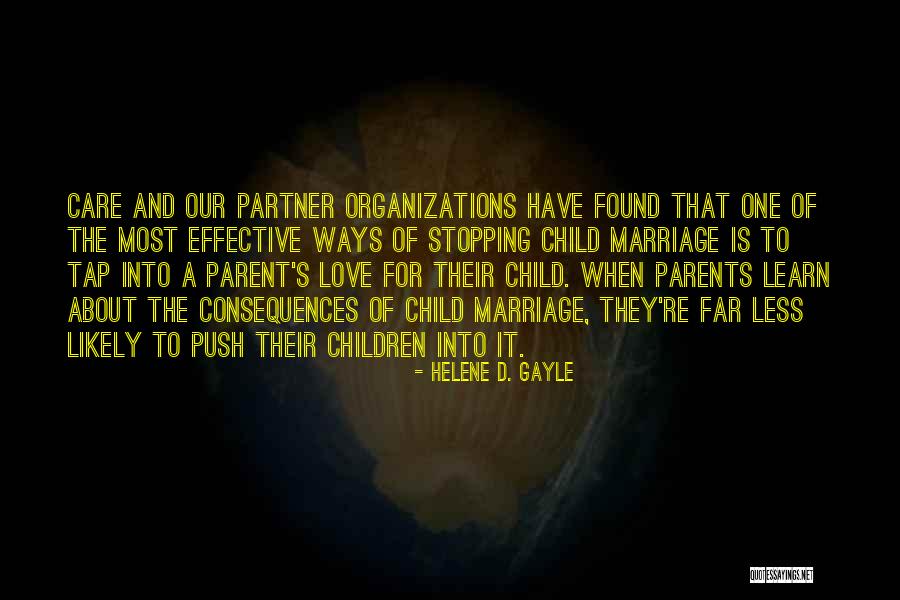 Children's Love For Parents Quotes By Helene D. Gayle Children's Love For Parents Quotes By Helene D. Gayle