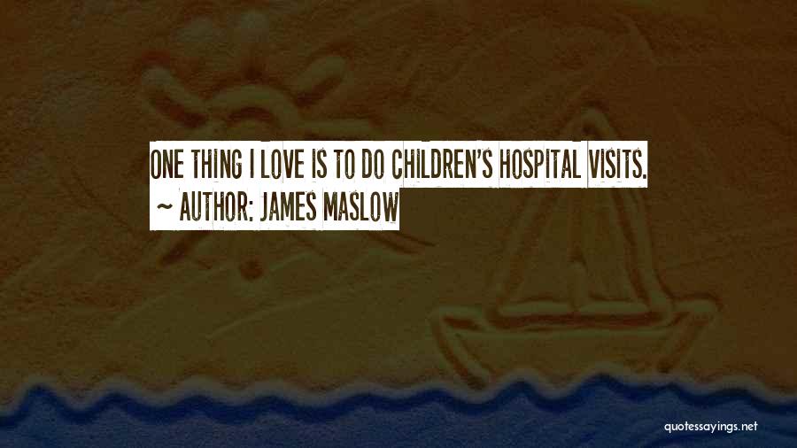 Children's Love Quotes By James Maslow