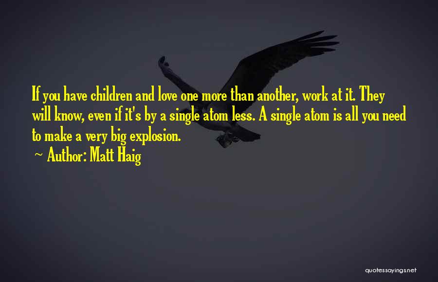 Children's Love Quotes By Matt Haig