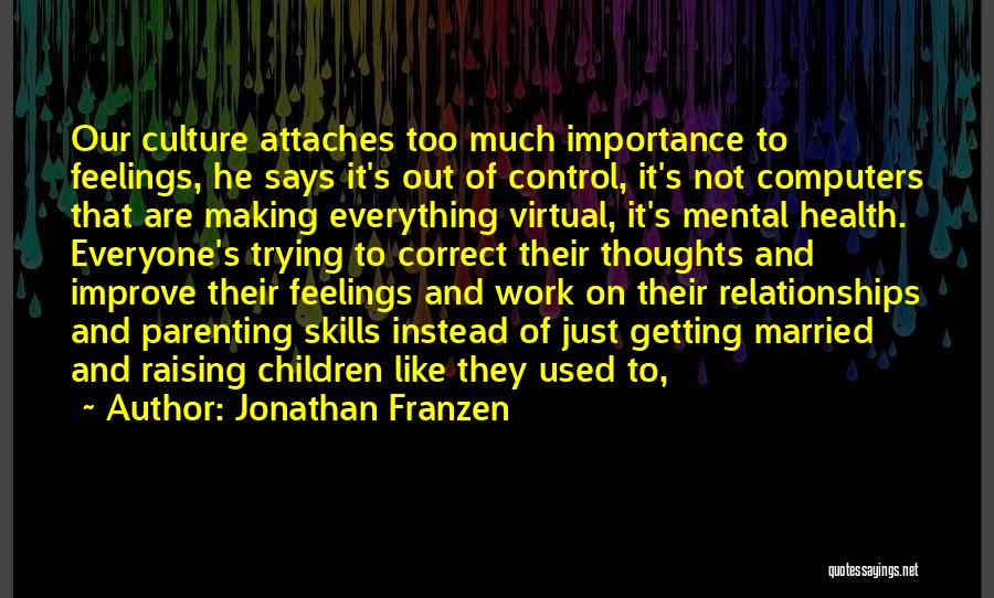 Children's Mental Health Quotes By Jonathan Franzen