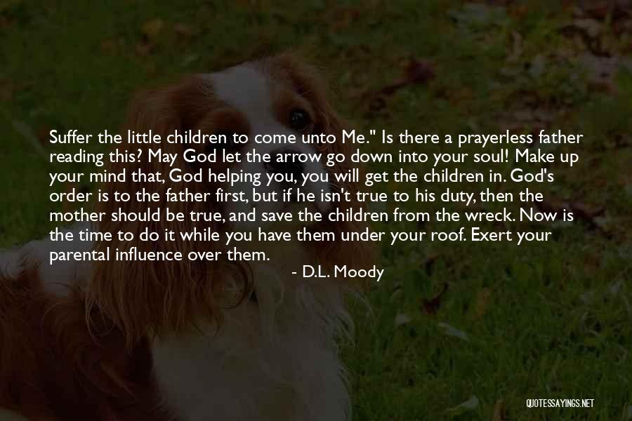 Children's Mind Quotes By D.L. Moody