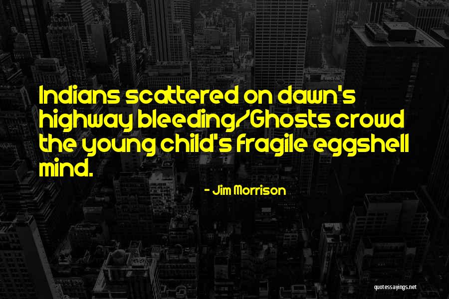 Children's Mind Quotes By Jim Morrison