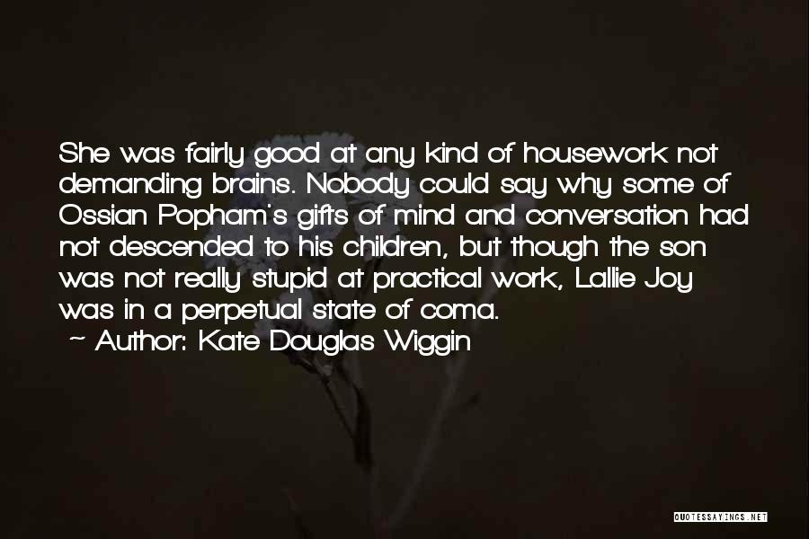 Children's Mind Quotes By Kate Douglas Wiggin