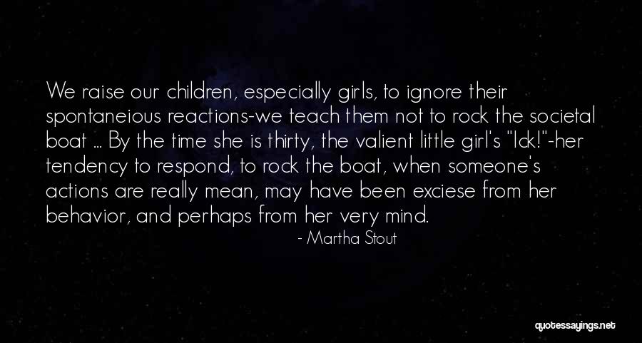 Children's Mind Quotes By Martha Stout