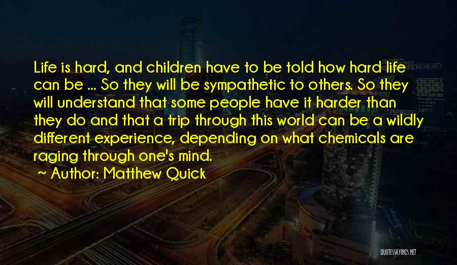 Children's Mind Quotes By Matthew Quick