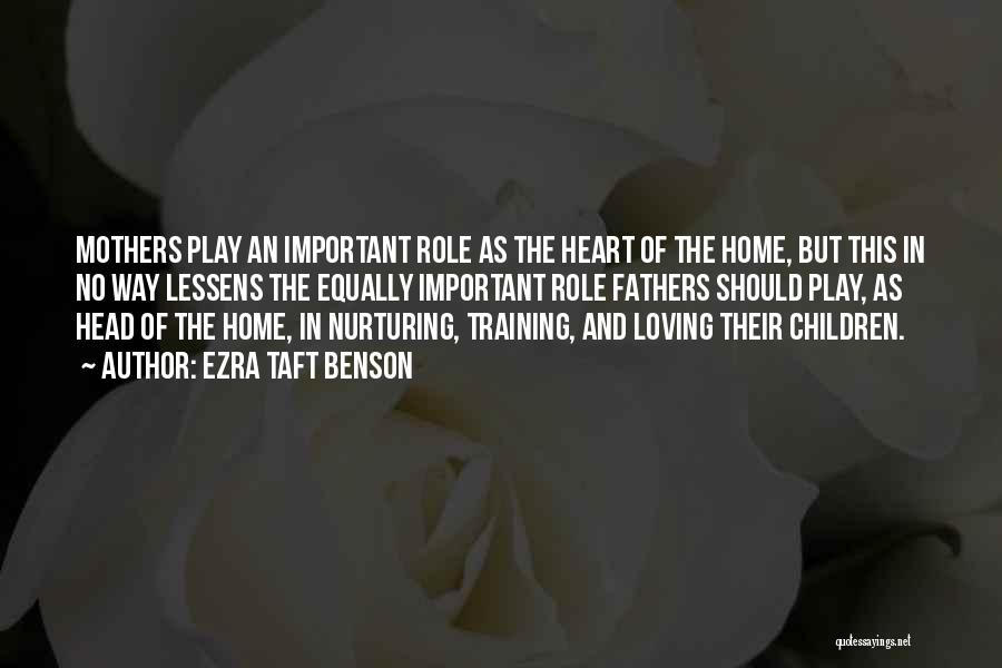 Children's Mothers Day Quotes By Ezra Taft Benson