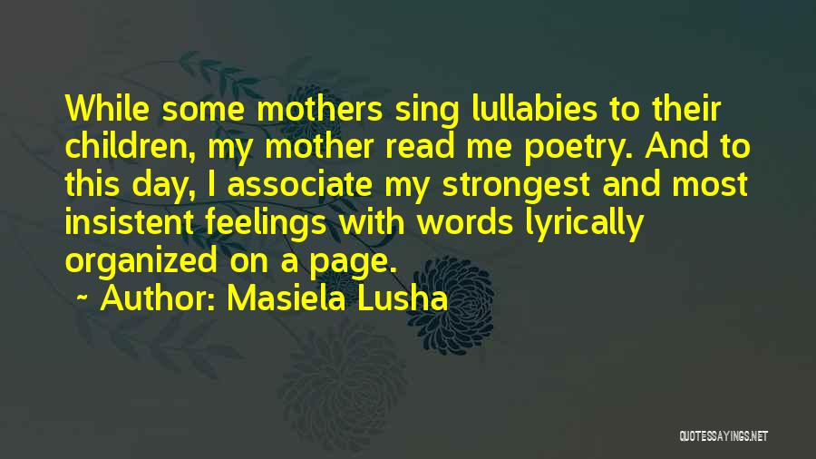 Children's Mothers Day Quotes By Masiela Lusha