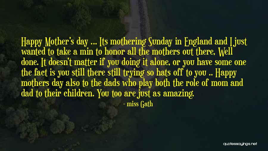 Children's Mothers Day Quotes By Miss Gath