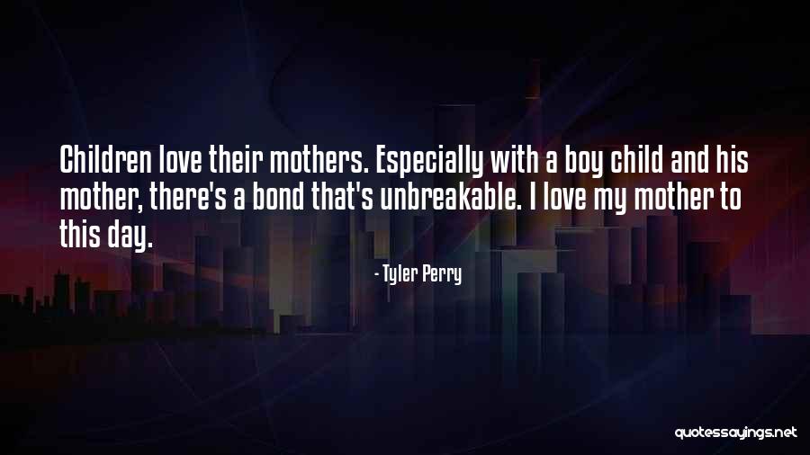 Children's Mothers Day Quotes By Tyler Perry