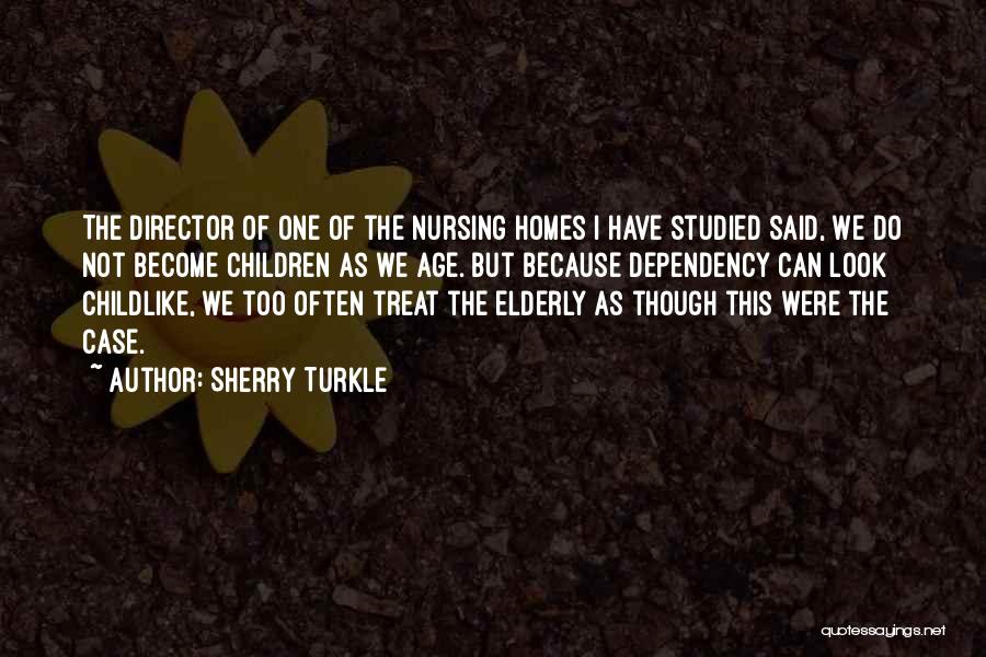 Children's Nursing Quotes By Sherry Turkle