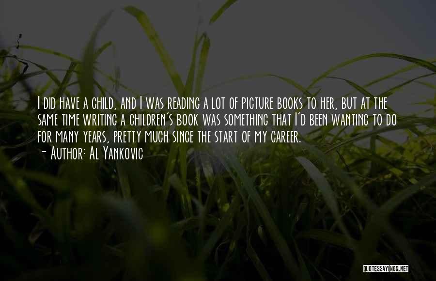 Children's Picture Book Quotes By Al Yankovic