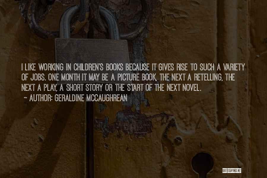 Children's Picture Book Quotes By Geraldine McCaughrean