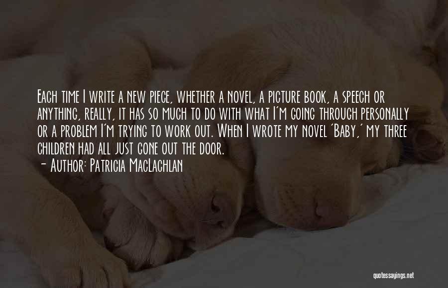 Children's Picture Book Quotes By Patricia MacLachlan