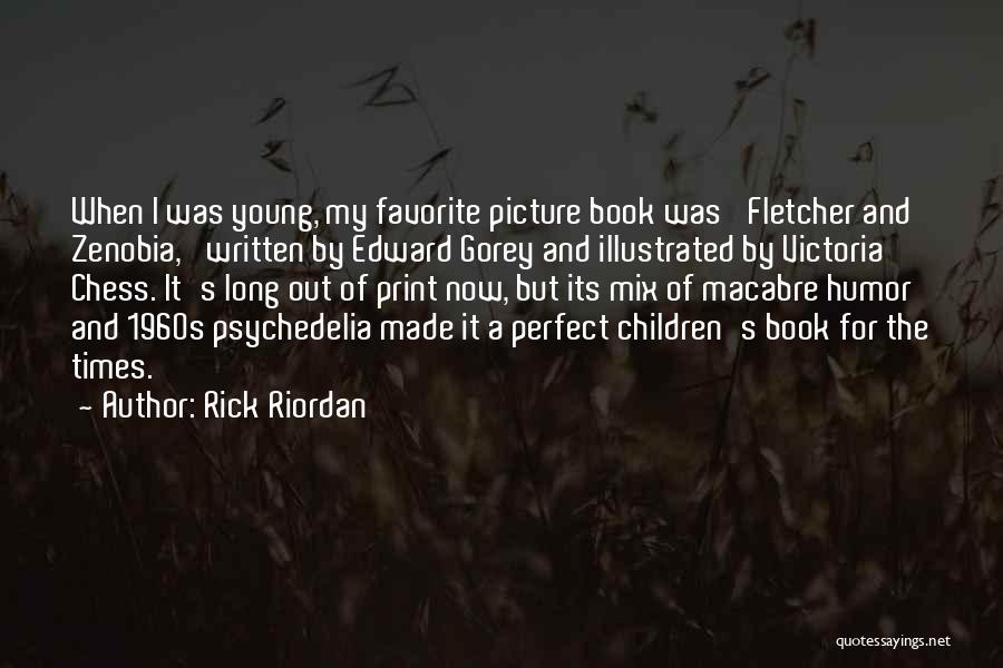 Children's Picture Book Quotes By Rick Riordan