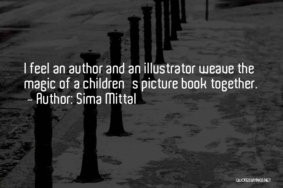 Children's Picture Book Quotes By Sima Mittal