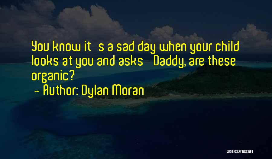 Children's Quotes By Dylan Moran