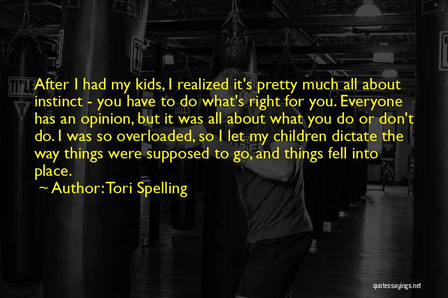 Children's Quotes By Tori Spelling