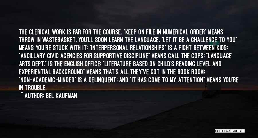 Children's Reading Quotes By Bel Kaufman