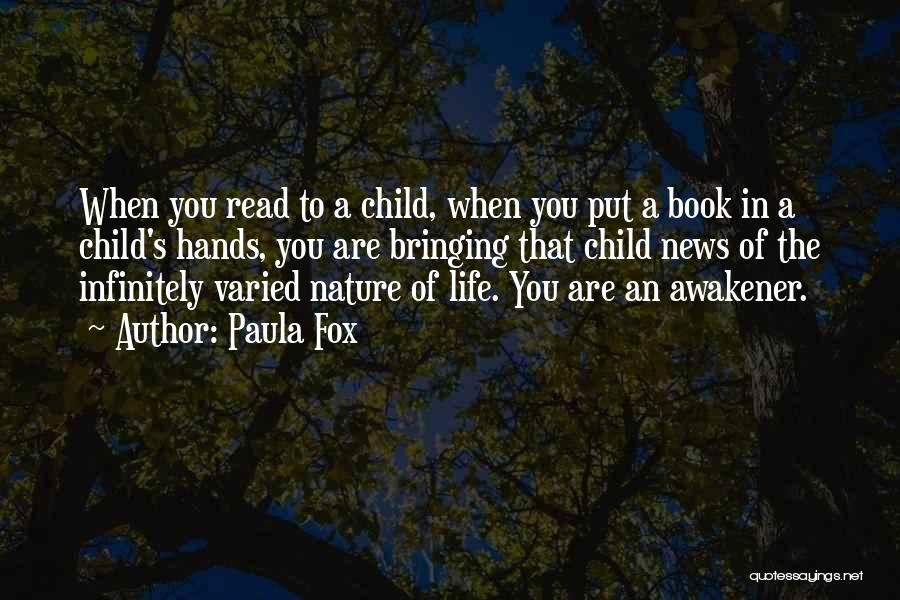 Children's Reading Quotes By Paula Fox