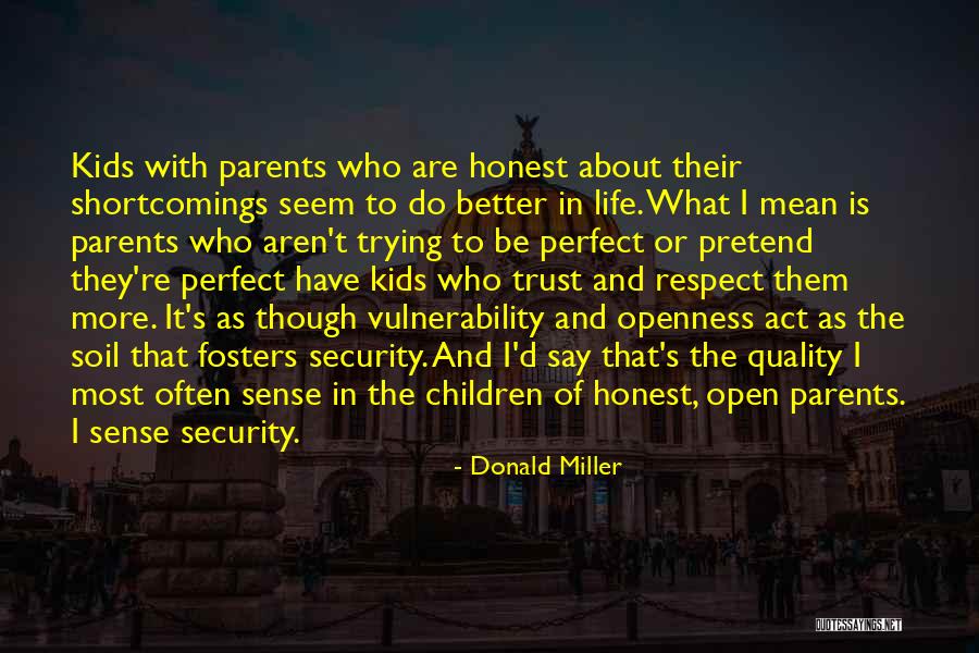 Children's Respect For Parents Quotes By Donald Miller