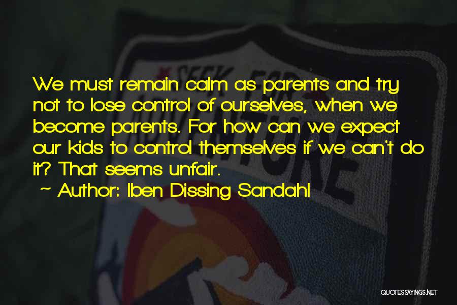 Children's Respect For Parents Quotes By Iben Dissing Sandahl