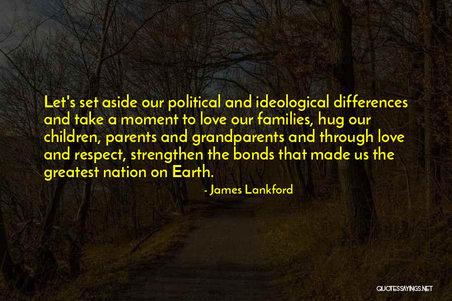 Children's Respect For Parents Quotes By James Lankford