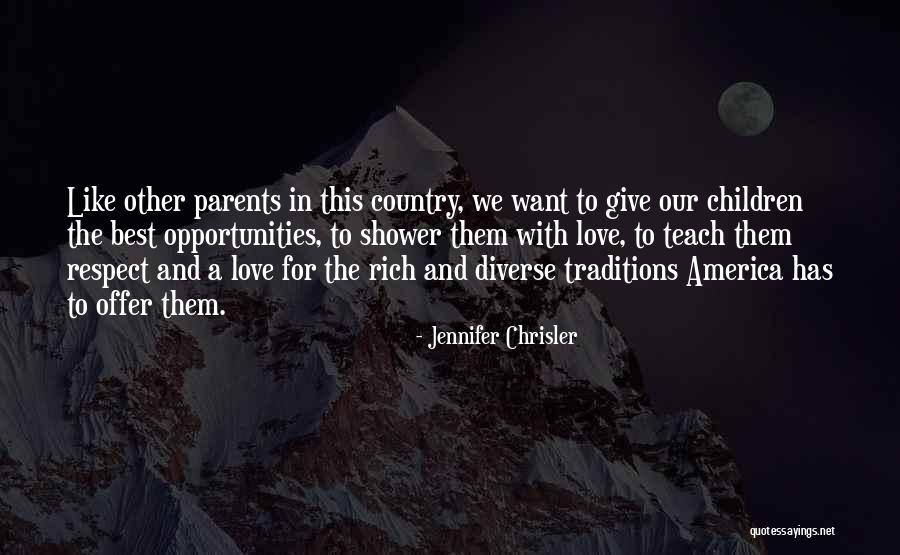 Children's Respect For Parents Quotes By Jennifer Chrisler