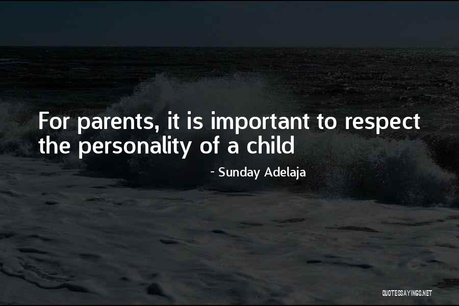 Children's Respect For Parents Quotes By Sunday Adelaja