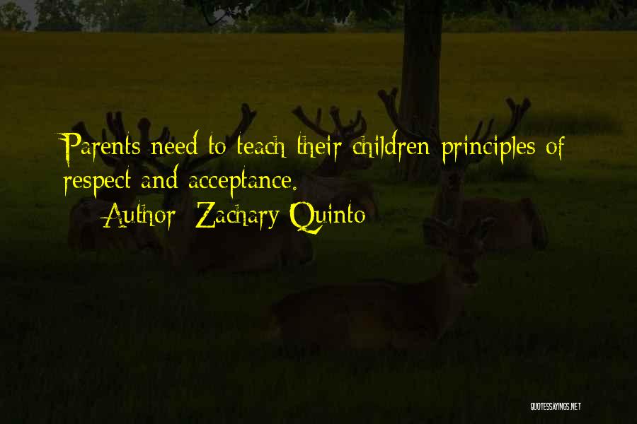 Children's Respect For Parents Quotes By Zachary Quinto