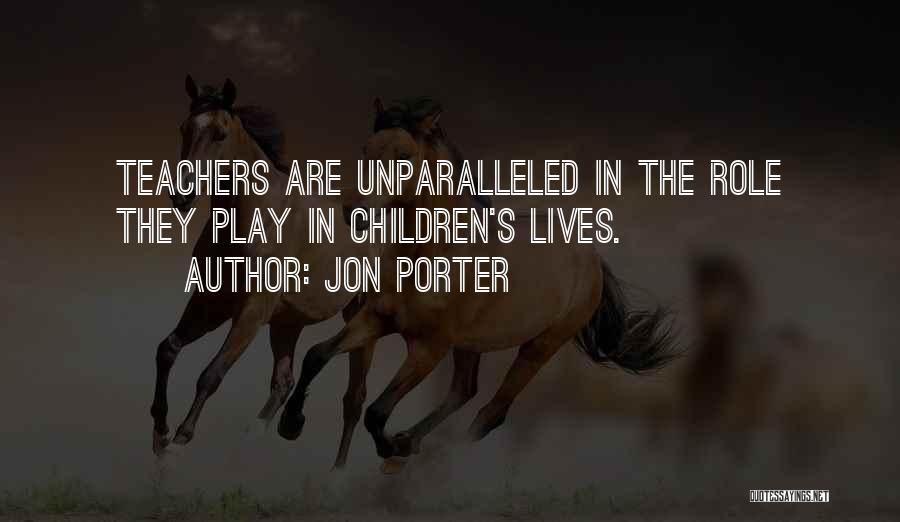 Children's Role Play Quotes By Jon Porter