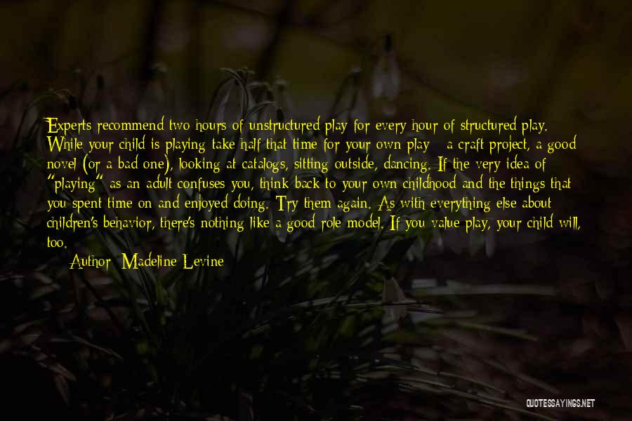 Children's Role Play Quotes By Madeline Levine