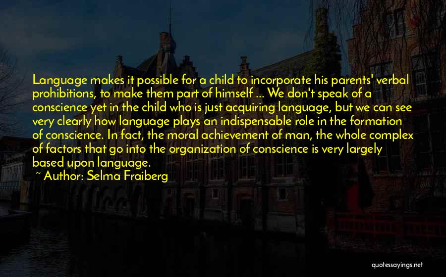 Children's Role Play Quotes By Selma Fraiberg