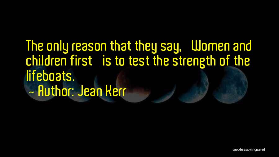 Children's Strength Quotes By Jean Kerr