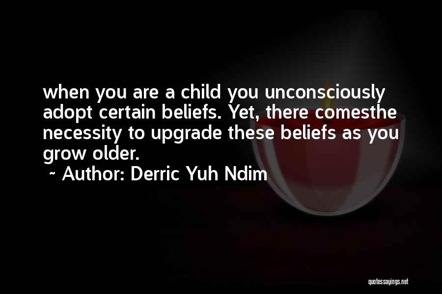 Child's Achievement Quotes By Derric Yuh Ndim