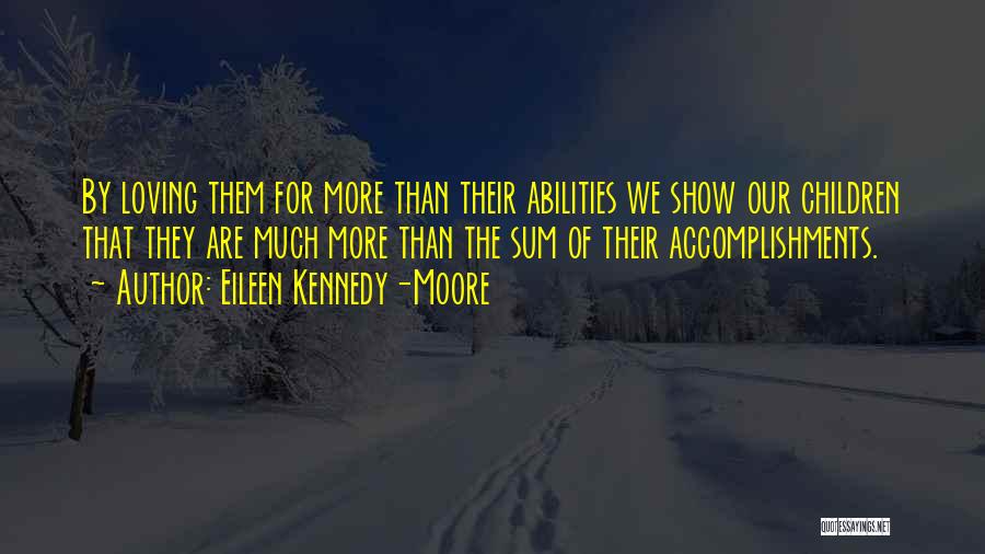 Child's Achievement Quotes By Eileen Kennedy-Moore