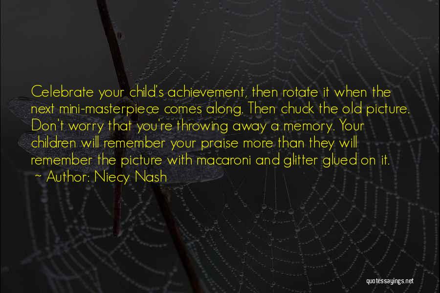 Child's Achievement Quotes By Niecy Nash