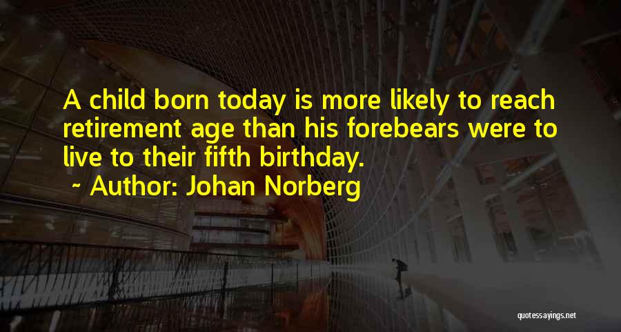 Child's Birthday Quotes By Johan Norberg