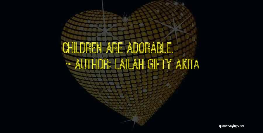 Child's Birthday Quotes By Lailah Gifty Akita