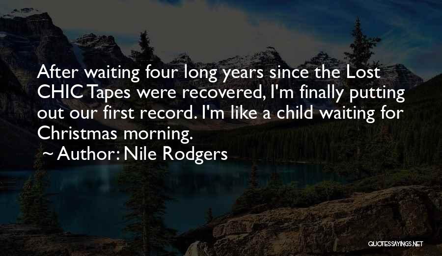 Child's First Christmas Quotes By Nile Rodgers