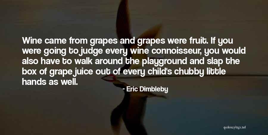 Child's Hands Quotes By Eric Dimbleby